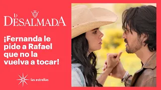 La Desalmada: ¡Fernanda rechaza a Rafael! | C- 18 1/3