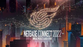 NetEase Connect 2022 Annual Product Launch Event