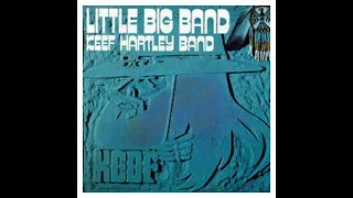 THE KEEF HARTLEY BAND -  LITTLE BIG BAND - FULL ALBUM -  U. K.  PROG. BLUES / ROCK  -1971