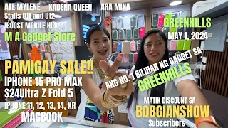 BAGSAK-PRESYONG IPHONE 15 PRO MAX, IPHONE 11, 14 PRO MAX, S24 ULTRA, Z FOLD 5 GREENHILLS MAY 1, 2024