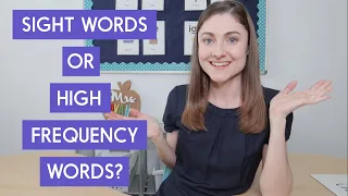 Sight Words vs. High Frequency Words: Is There a Difference?