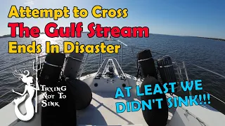 Attempt to cross the Gulf Stream ends in Disaster! E186