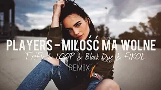 PLAYERS - MIŁOŚĆ MA WOLNE (Tr!Fle & LOOP & Black Due & FIKOŁ Remix) #discopolo2024 #nowość2024