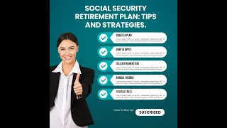 Social Security Retirement Plan: Tips and Strategies