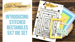 Introducing: 5x7 Stitched Rectangles Die Set