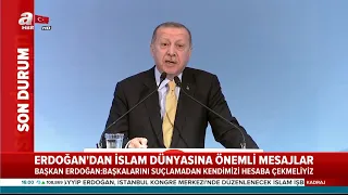 Başkan Erdoğan'dan İslam Dünyasına Önemli Mesajlar! / A Haber | A Haber