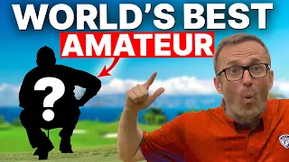 I PLAYED THE WORLD'S BEST AMATEUR GOLFER !