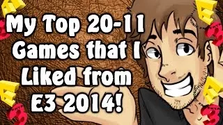 [OLD] My Top 20-11 Games that I Liked from E3 2014!