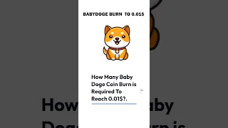 How Many Baby Doge Coins Burn is Required To Reach 0.01$. #shorts #shortsfeed #crypto