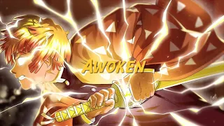 Zenitsu song | ‘Awoken’| (demon slayer) [ nightcore ]