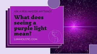 What does seeing a purple light mean?