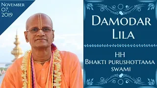 Damodar Lila class by HH Bhakti Purushottama Swami November 07, 2019