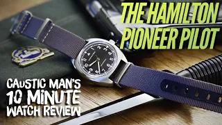 Hamilton Pioneer Pilot Mechanical Review in 10 Minutes or Less