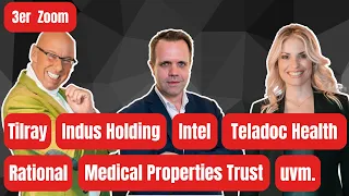 Rational, Tilray, Indus Holding, Intel, Teladoc Health uvm.: 3er Zoom