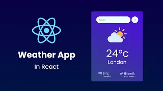 How To Create Weather App Using React JS In 2024 Step By Step Explanations