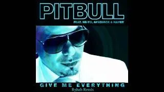 Pitbull feat. Ne-Yo, Afrojack & Nayer - Give Me Everything (R3hab Remix) [HQ]