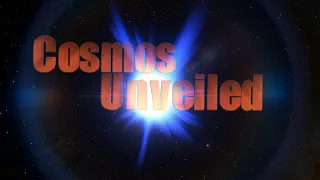 Cosmos Unveiled