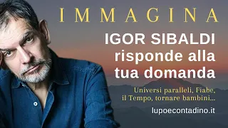 IMMAGINA - In diretta con Igor Sibaldi - Lupo e Contadino