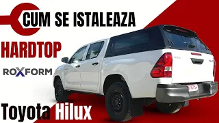 Cum se instaleaza Hardtop Roxform pe Toyota Hilux