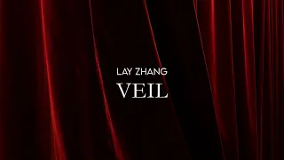 Lay Zhang - Veil [Lyric Video]