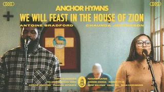 We Will Feast In The House Of Zion | Anchor Hymns (Official Live Video)