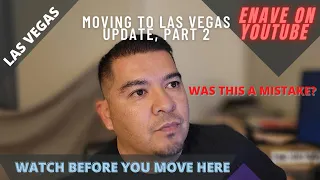 MOVING TO LAS VEGAS PART 2 UPDATE after 9 months