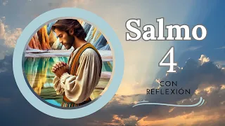 Título: Salmo 4. Oración vespertina de confianza en Dios | Clama y honra a Dios.