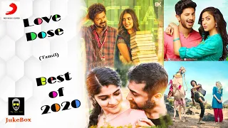 Hits of 2020   Love Dose   Tamil Love Songs   JukeBox   Vol 1   Msp Music Center