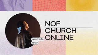 Dołącz do nas! | NOF Church ONLINE | 28.04.2024