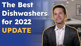 The Best Dishwashers of 2022: Our Updated Buying Guide