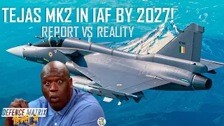 Tejas Mk2 in IAF by 2027! | Report Vs Reality | हिंदी में