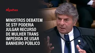 Ministros debatem se STF poderia julgar recurso de mulher trans impedida de usar banheiro público