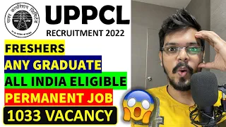 UPPCL Recruitment 2022| Freshers| 1033 Vacancy | Permanent Job| All India Apply| Latest Job 2022