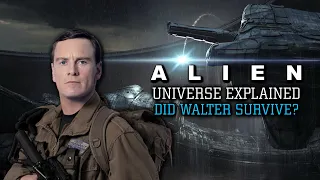 Walter's Fate after Alien: Covenant (Return of the Engineers) - Alien Universe explained