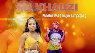 Makhadzi  Master KG  Buya Limpopo  New 2024