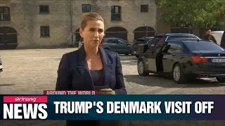 Trump cancels Denmark visit after Copenhagen's refusal to sell Greenland