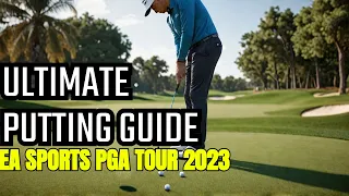 Ultimate Putting Tutorial How to Putt on EA SPORTS PGA TOUR 2023 750 Milestone