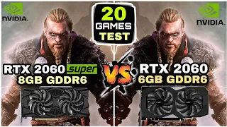 RTX 2060 SUPER (8GB) vs RTX 2060 (6GB) | 20 Games Test | Biggest Comparison !