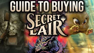 THE Guide to Buying Secret Lairs | Everything You Need to Know Before Buying Secret Lair Product