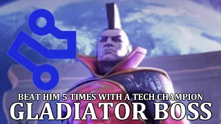 TECH OBJECTIVE - GLADIATOR BOSS CHALLENGE