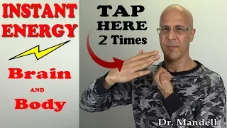 Tap Here 2 Times to Instantly Energize Your Brain and Body - Dr. Mandell, DC