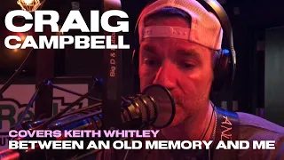 Craig Campbell - Between an Old Memory and Me - Keith Whitley cover