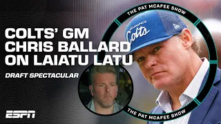 Colts' GM Chris Ballard joins after drafting Laiatu Latu No. 15 👏 | Pat McAfee Draft Spectacular