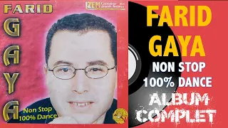 Farid Gaya - Non Stop 100% Dance (Album Complet)
