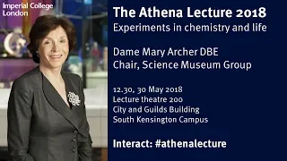 Athena Lecture 2018: Dame Mary Archer DBE