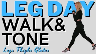 🔥WALK & TONE LEG DAY WORKOUT with WEIGHTS🔥DUMBBELL LEG WORKOUT🔥LEGS, THIGHS & GLUTES TONING🔥