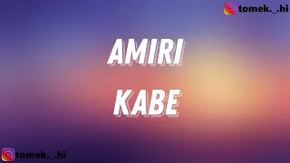 Kabe - AMIRI (TEKST/LYRICS)