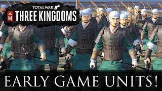 EARLY GAME UNITS! - Total War: Three Kingdoms pre-release