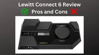 Lewitt Connect 6 review: Best Interface for streamers ?