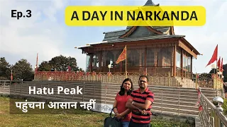 A Day in Narkanda | Trip to Hatu Peak | Hatu Mata Temple | Roving Family